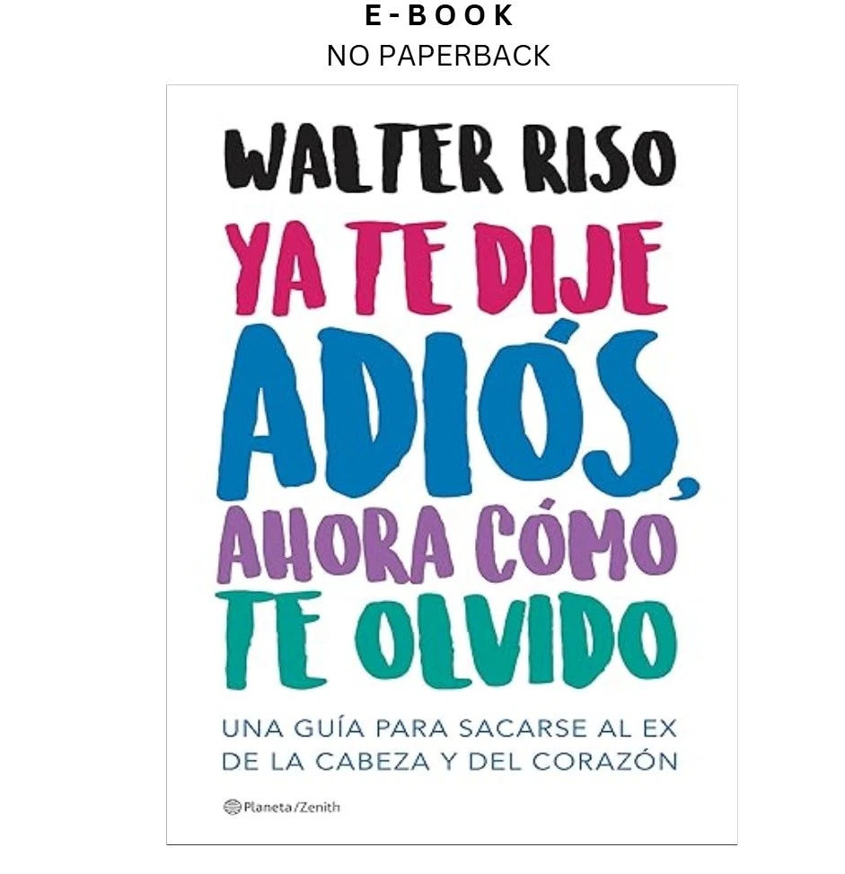 s-l1600-1624.webp Ya te dije adiós, ahora cómo te olvido: Una guía para Ebook by Walter Riso | Instant Download – book cover ebook