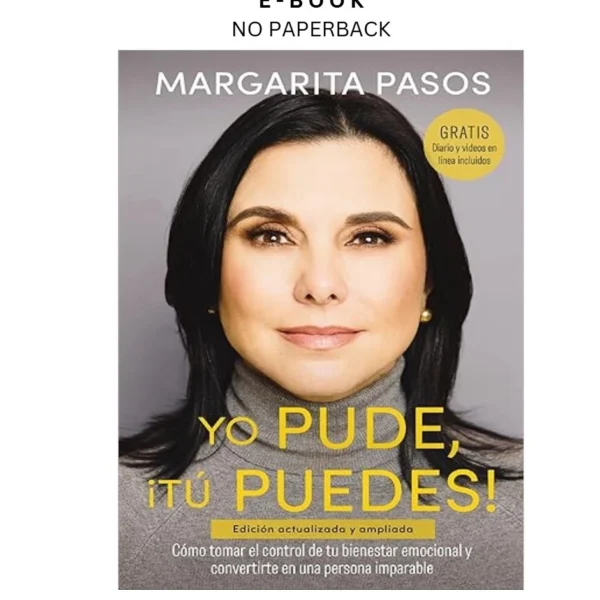 Yo Pude, ¡Tú Puedes!: Cómo tomar el control de Ebook by Margarita Pasos | Instant Download – book cover ebook