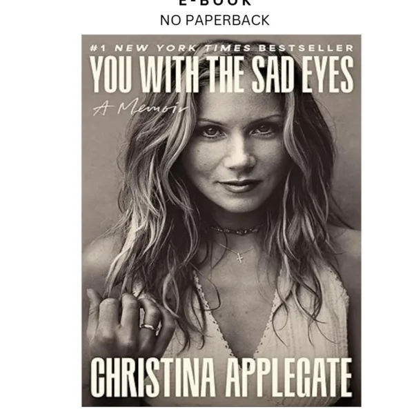 You with the Sad Eyes: A Memoir Ebook by Christina Applegate | Instant Download – book cover ebook