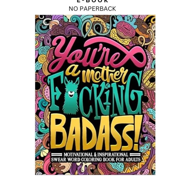 You're a Mother F*cking Badass: Motivational & In Ebook by Honey Badger Coloring | Instant Download – book cover ebook