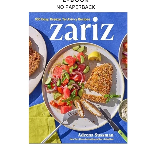 Zariz: 100 Easy, Breezy, Tel Aviv by y Recipes Ebook – Adeena Sussman | Instant Download – book cover ebook