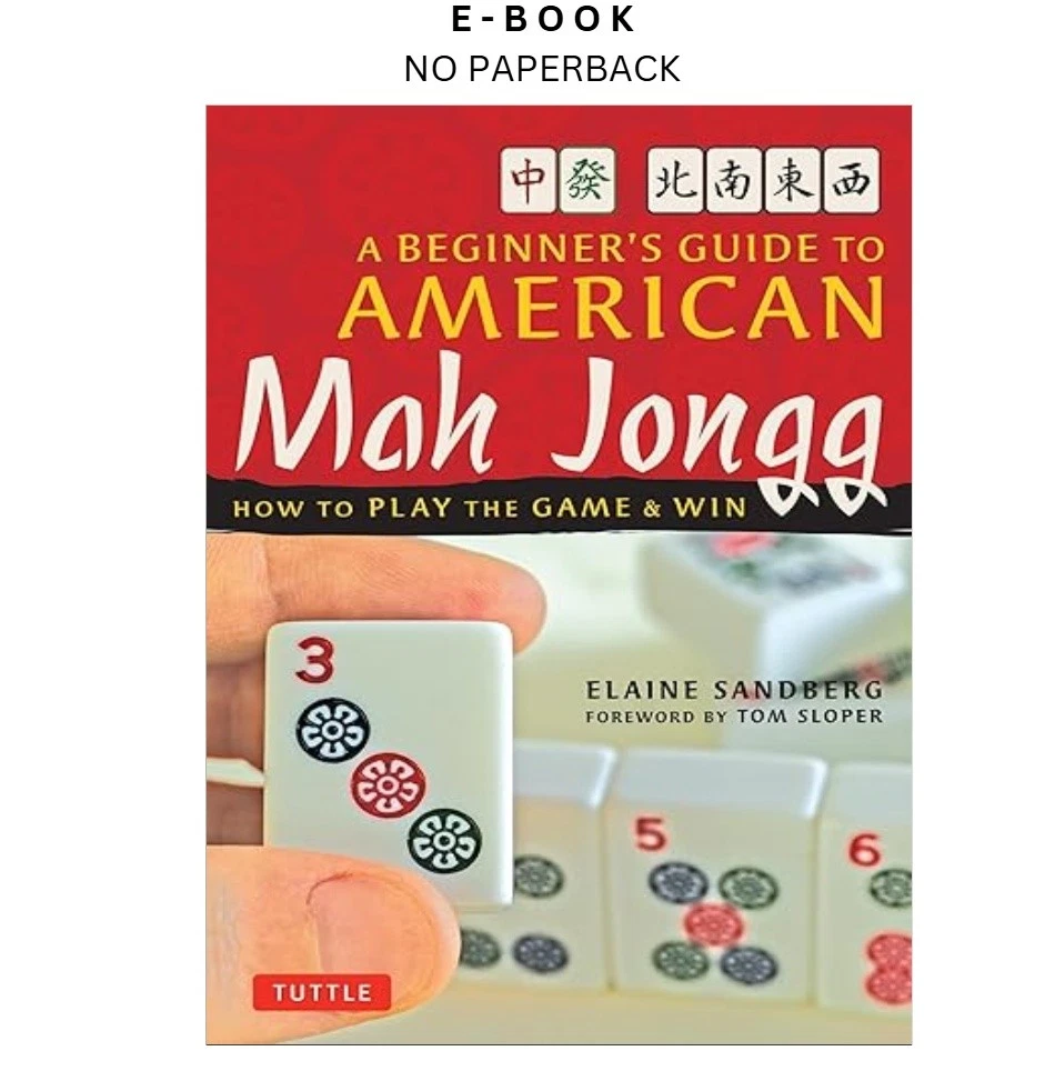 a-beginners-guide-to-american-mah-jongg-how-to-play-the-ebook-elaine-sandberg-instant-download.webp A Beginner's Guide to American Mah Jongg: How to Play the Ebook – Elaine Sandberg | Instant Download