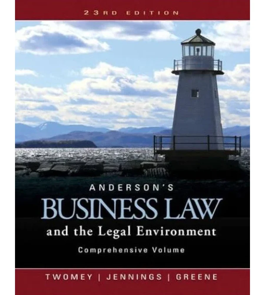 Anderson's Business Law and the Legal Environment, Comprehensive Volume 23rd Edition Ebook - Twomey, Jennings & Greene | Instant Download – | Instant Download Anderson's Business Law and the Legal Environment, Comprehensive Volume 23rd Edition by Twomey, Jennings & Greene - book cover