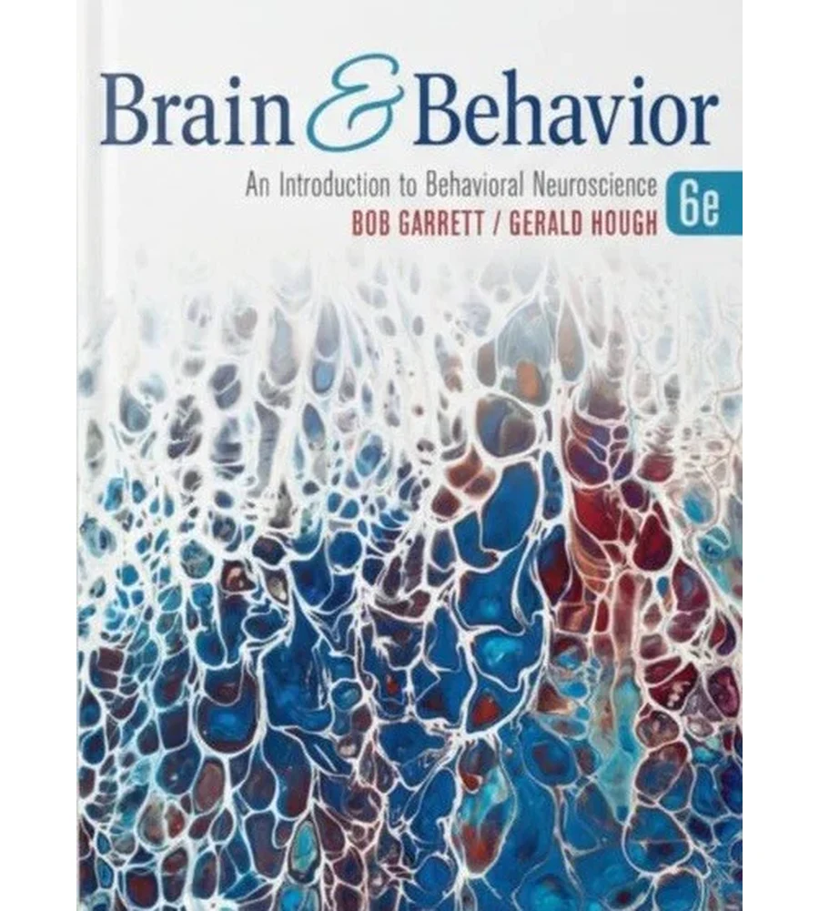 Brain and Behavior An Introduction to Behavioral Neuroscience 6th Edition Ebook - Bob Garrett & Gerald Hough | Instant Download – | Instant Download Brain and Behavior An Introduction to Behavioral Neuroscience 6th Edition by Bob Garrett & Gerald Hough - book cover
