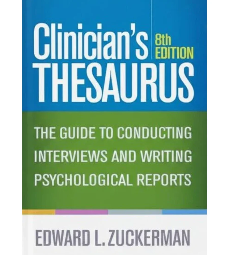 Clinician's Thesaurus The Guide to Conducting Interviews and Writing Psychological Reports 8th Edition Ebook - Edward L. Zuckerman | Instant Download – | Instant Download Clinician's Thesaurus The Guide to Conducting Interviews and Writing Psychological Reports 8th Edition by Edward L. Zuckerman - book cover