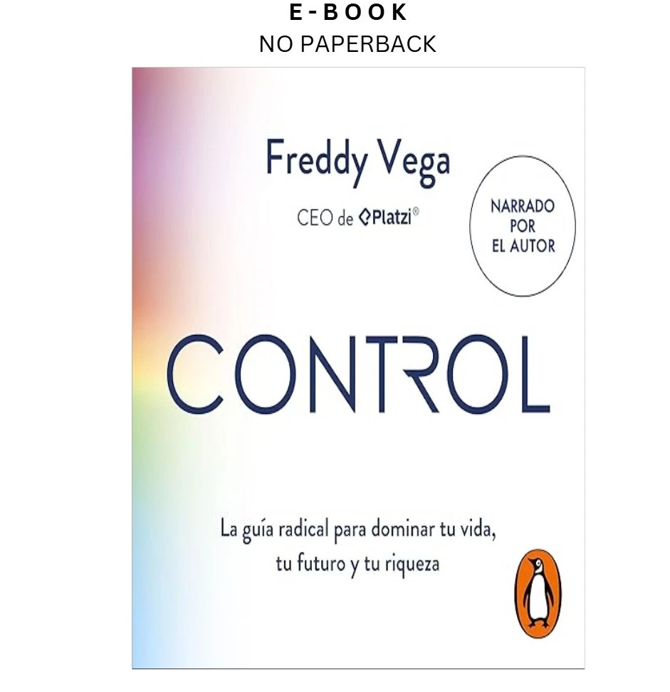 control-spanish-edition-la-guia-radical-para-dominar-t-ebook-freddy-vega-author-n-instant-download.webp Control (Spanish Edition): La guía radical para dominar t Ebook – Freddy Vega (Author N | Instant Download