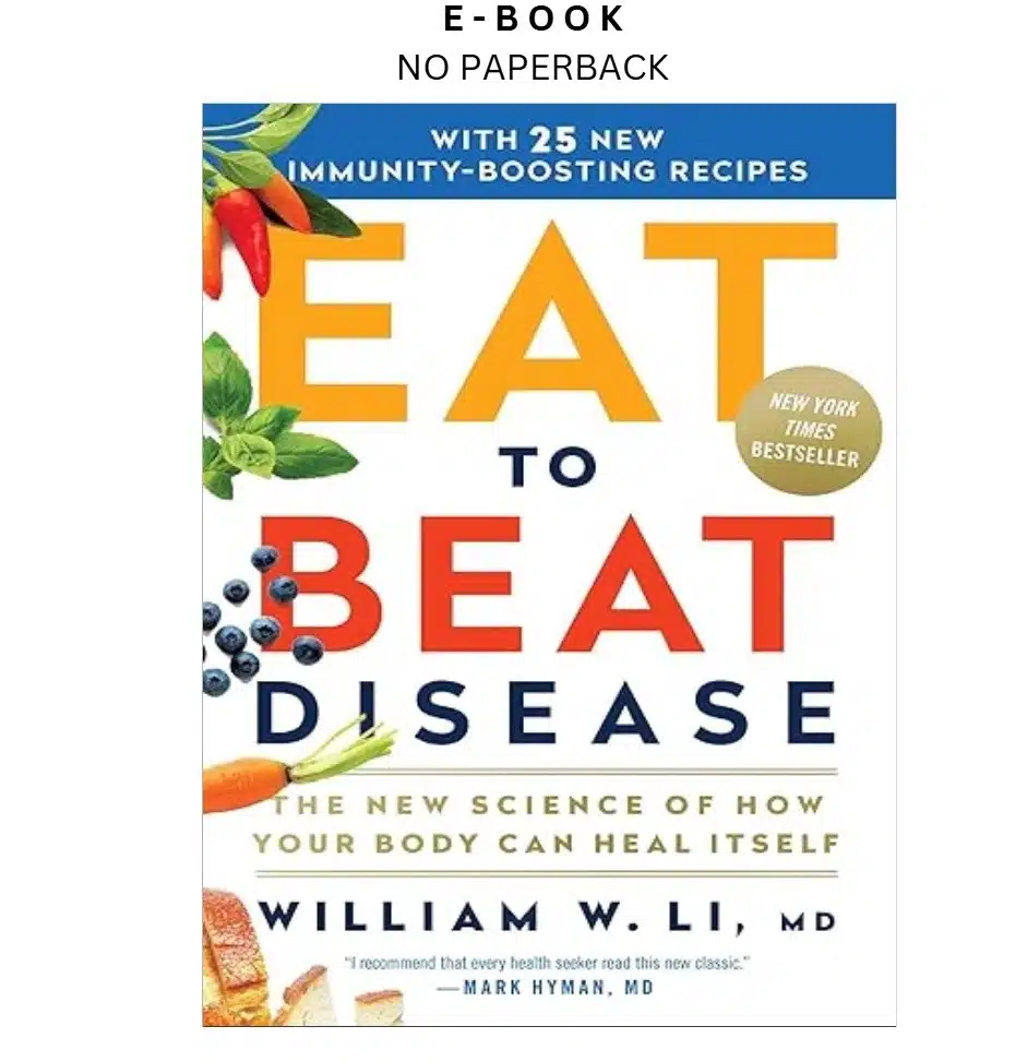 eat-to-beat-disease-the-new-science-of-how-your-body-ebook-william-w-li-md-instant-download.webp Eat to Beat Disease: The New Science of How Your Body Ebook – William W Li MD | Instant Download