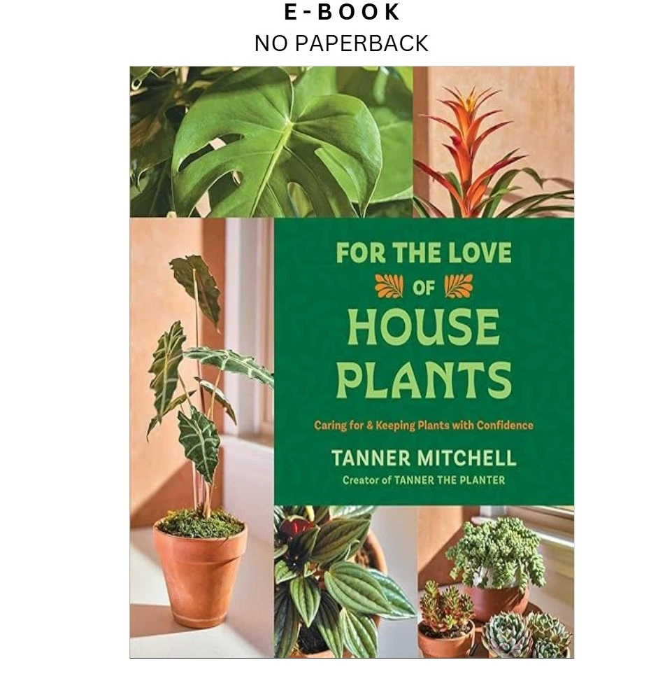 for-the-love-of-houseplants-caring-for-keeping-p-ebook-tanner-mitchell-instant-download.webp For the Love of Houseplants: Caring for & Keeping P Ebook – Tanner Mitchell | Instant Download