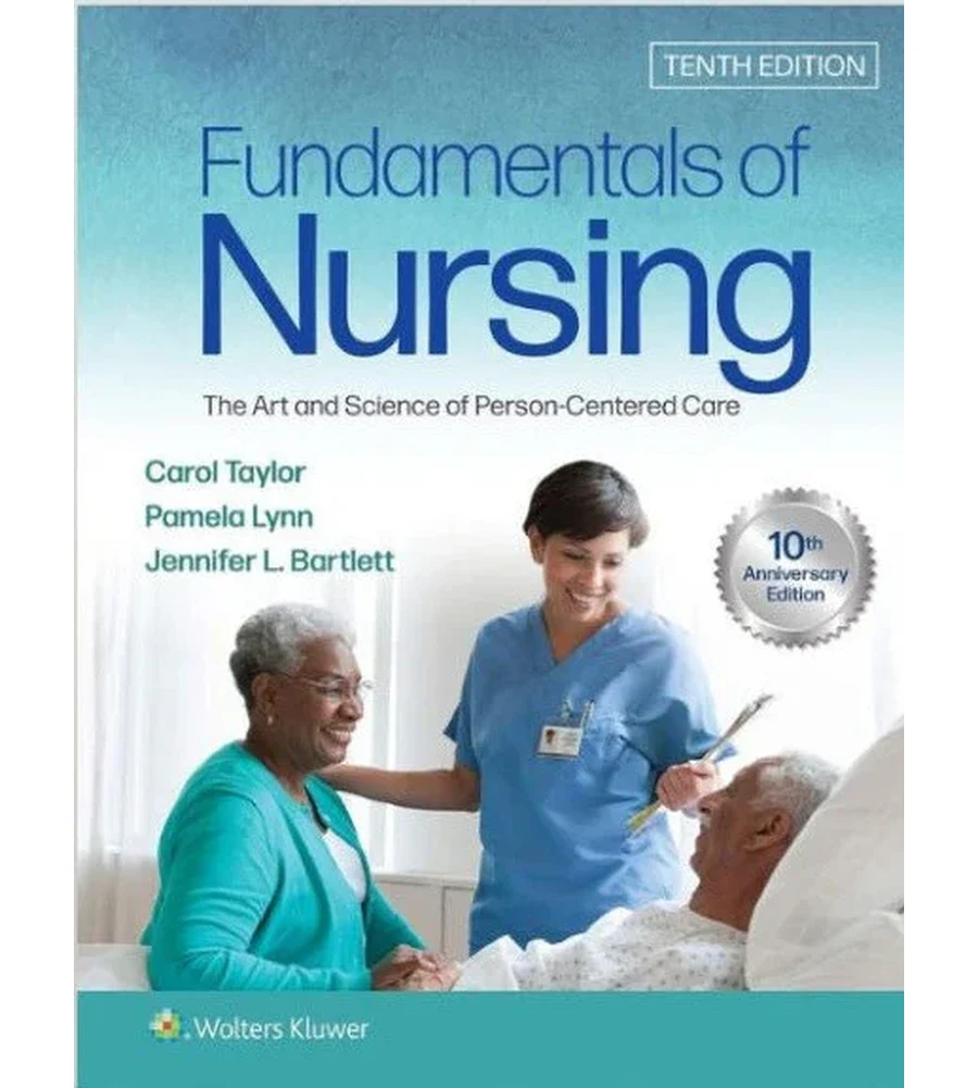 Fundamentals of Nursing The Art and Science of Person-Centered Care 10th Edition Ebook - Taylor, Lynn & Bartlett | Instant Download – | Instant Download Fundamentals of Nursing The Art and Science of Person-Centered Care 10th Edition by Taylor, Lynn & Bartlett - book cover
