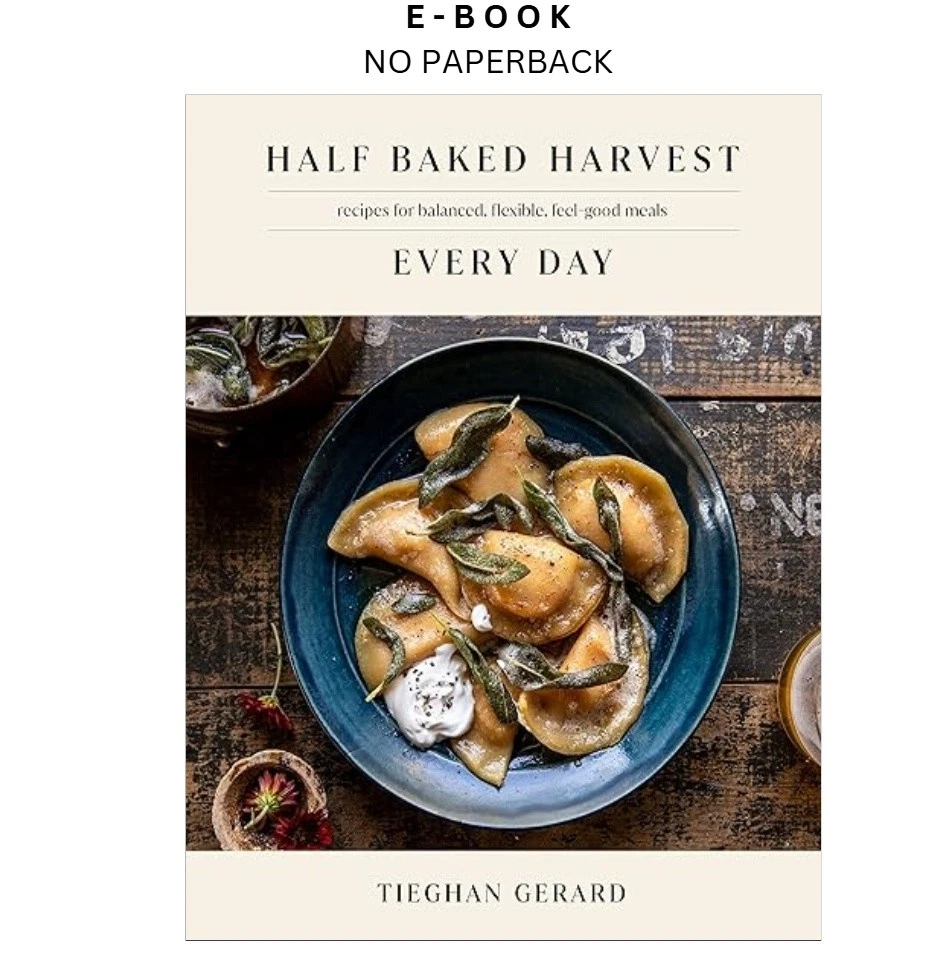 half-baked-harvest-every-day-recipes-for-ba-ebook-tieghan-gerard-instant-download.webp Half Baked Harvest Every Day: Recipes for Balanced, Flexible, Feel-Good Meals Ebook – Tieghan Gerard | Instant Download