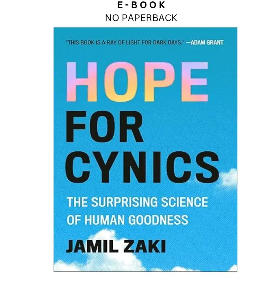 hope-for-cynics-the-surprising-science-of-human-go-ebook-jamil-zaki-instant-download.webp Hope for Cynics: The Surprising Science of Human Go Ebook – Jamil Zaki | Instant Download