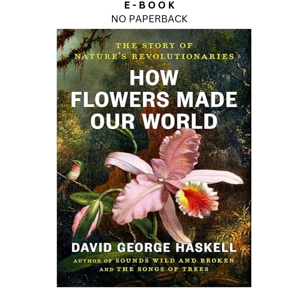 how-flowers-made-our-world-the-story-of-n-ebook-david-george-haskell-instant-download.webp How Flowers Made Our World: The Story of N Ebook – David George Haskell | Instant Download
