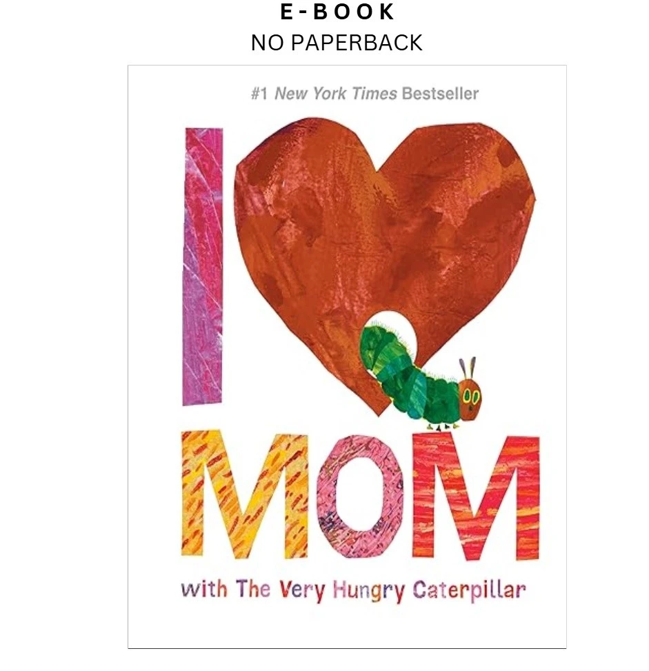 i-love-mom-with-the-very-hungry-caterpillar-the-w-ebook-eric-carle-illustrator-instant-download.webp I Love Mom with The Very Hungry Caterpillar (The W Ebook – Eric Carle (Illustrator) | Instant Download