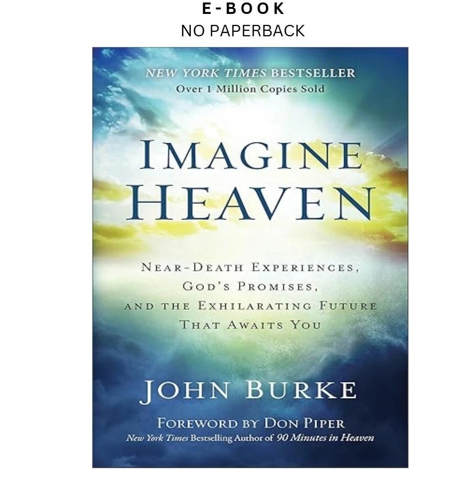imagine-heaven-near-death-experiences-gods-promise-ebook-john-burke-instant-download.webp Imagine Heaven: Near-Death Experiences, God's Promise Ebook – John Burke | Instant Download
