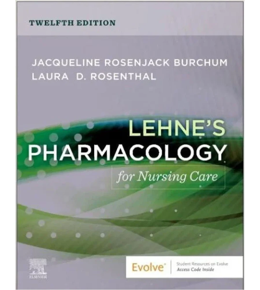 Lehne's Pharmacology for Nursing Care 12th Edition Ebook - Burchum & Rosenthal | Instant Download – | Instant Download Lehne's Pharmacology for Nursing Care 12th Edition by Burchum & Rosenthal - book cover