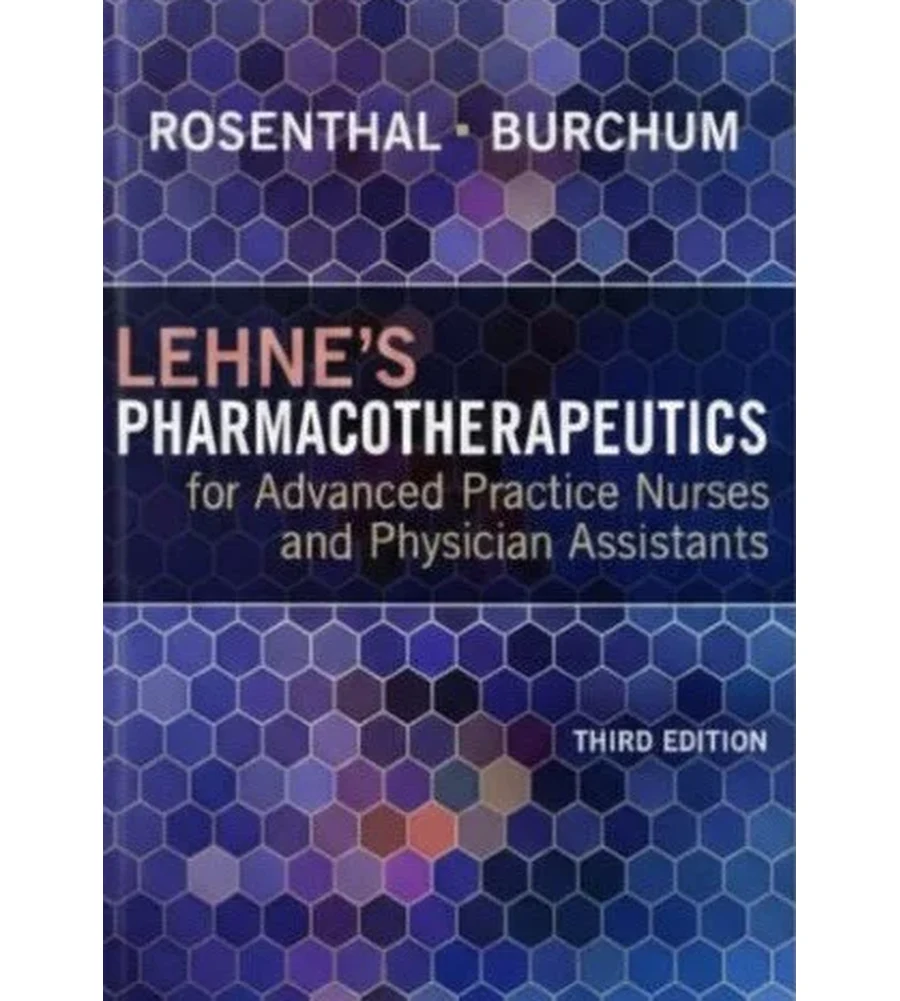 Lehne's Pharmacotherapeutics for Advanced Practice Nurses and Physician Assistants 3rd Ed. Ebook - Rosenthal & Burchum | Instant Download – | Instant Download Lehne's Pharmacotherapeutics for Advanced Practice Nurses and Physician Assistants 3rd Ed. by Rosenthal & Burchum - book cover
