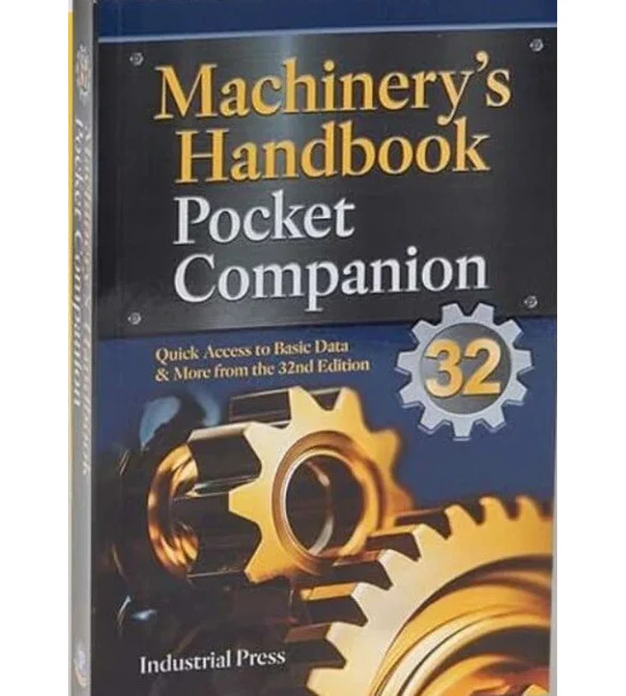 Machinery’s Handbook Guide: A Guide to Using Tables, Formulas, & More in the 32nd Edition Ebook - Oberg, Jones, Horton & Ryffel et al | Instant Download – | Instant Download Machinery’s Handbook Guide: A Guide to Using Tables, Formulas, & More in the 32nd Edition by Oberg, Jones, Horton & Ryffel et al - book cover
