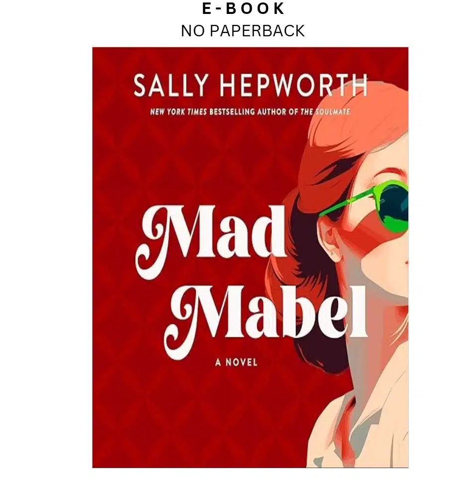 mad-mabel-a-novel-ebook-sally-hepworth-instant-download.webp Mad Mabel: A Novel Ebook – Sally Hepworth | Instant Download