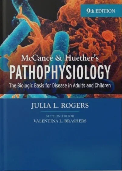 McCance & Huether's Pathophysiology: The Biologic Basis for Disease in Adults and Children - 9th Edition ebook