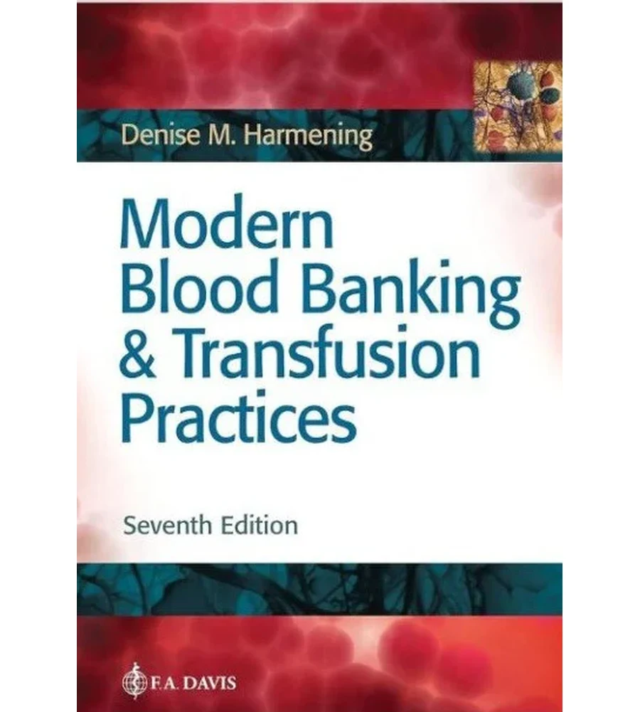 Modern Blood Banking & Transfusion Practices 7th Edition Ebook - Denise M. Harmening | Instant Download – | Instant Download Modern Blood Banking & Transfusion Practices 7th Edition by Denise M. Harmening - book cover