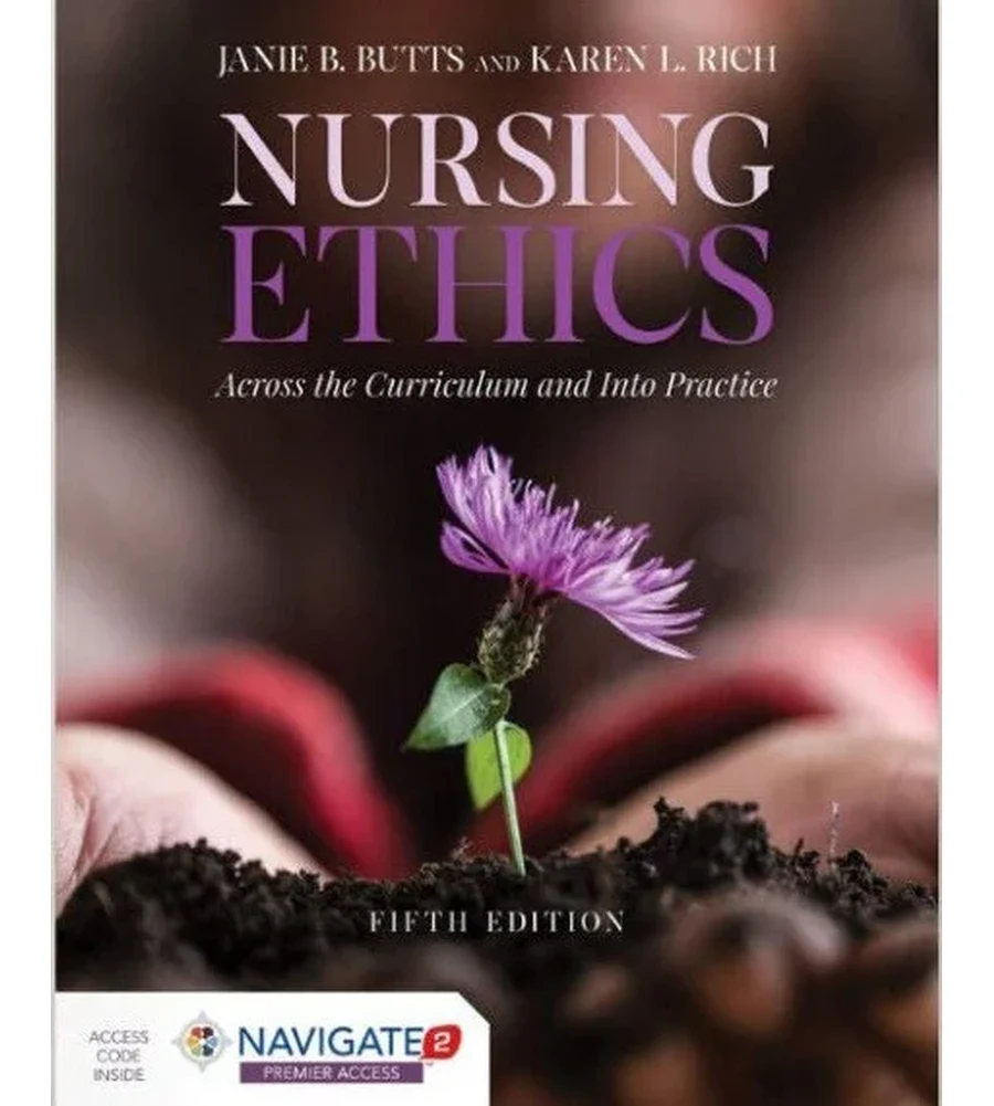 Nursing Ethics Across the Curriculum and Into Practice 5th Edition Ebook - Janie B. Butts & Karen L. Rich | Instant Download – | Instant Download Nursing Ethics Across the Curriculum and Into Practice 5th Edition by Janie B. Butts & Karen L. Rich - book cover
