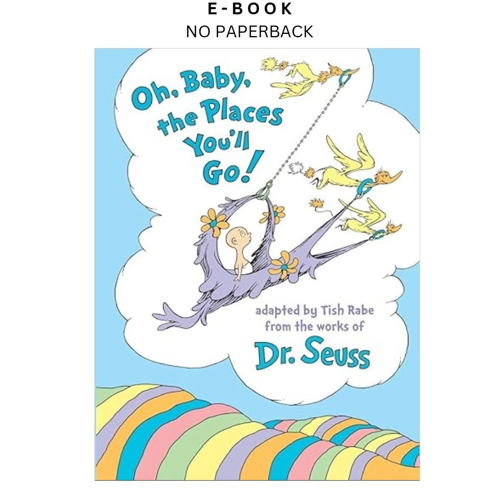 oh-baby-the-places-youll-go-dr-seuss-nursery-collec-ebook-tish-rabe-instant-download.webp Oh, Baby, the Places You'll Go! (Dr. Seuss Nursery Collec Ebook – Tish Rabe | Instant Download