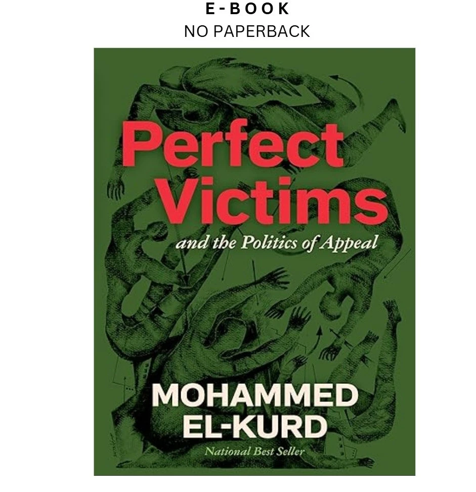 perfect-victims-and-the-politics-of-appeal-ebook-mohammed-el-kurd-instant-download.webp Perfect Victims: And the Politics of Appeal Ebook – Mohammed El-Kurd | Instant Download