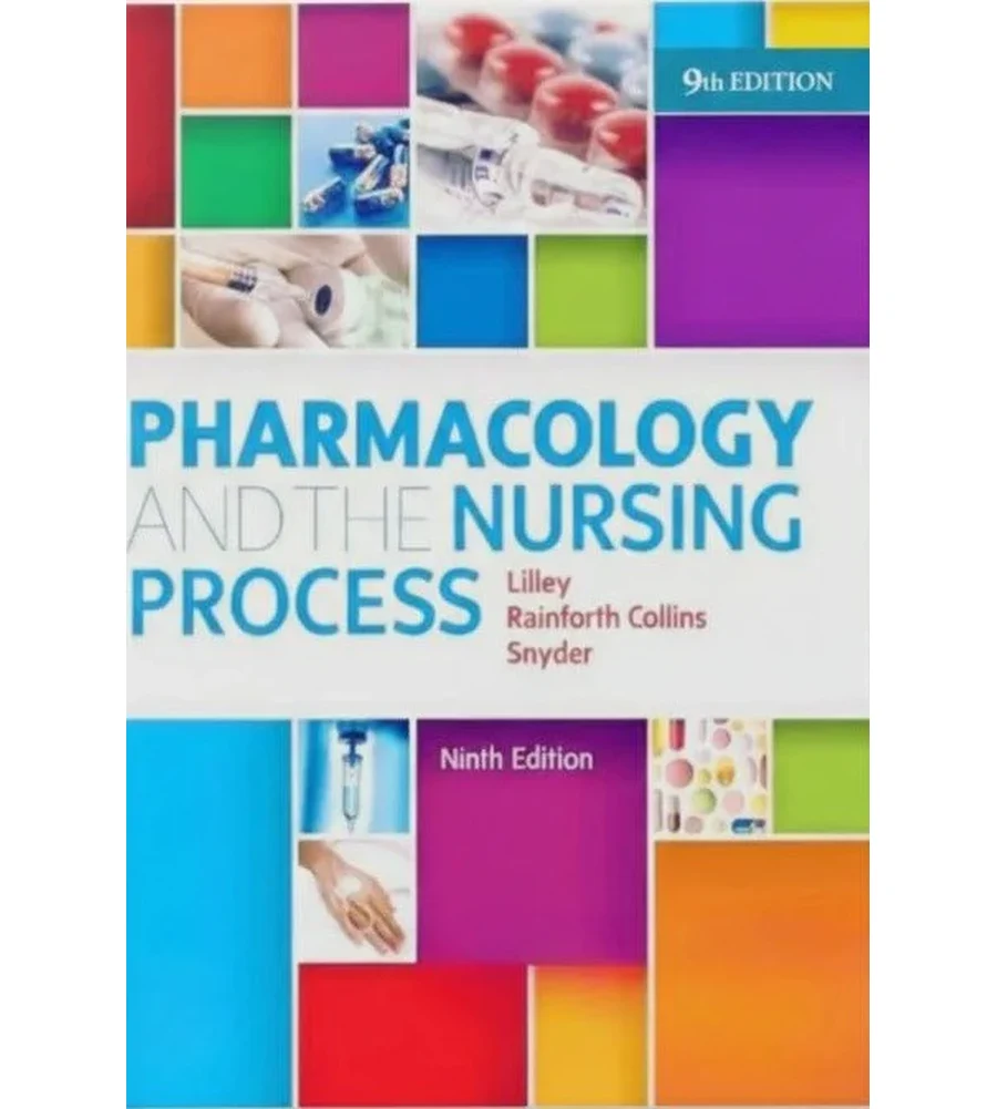 Pharmacology and the Nursing Process 9th Edition Ebook - Linda Lane Lilley, Shelly Rainforth Collins & Julie S. Snyder | Instant Download – | Instant Download Pharmacology and the Nursing Process 9th Edition by Linda Lane Lilley, Shelly Rainforth Collins & Julie S. Snyder - book cover