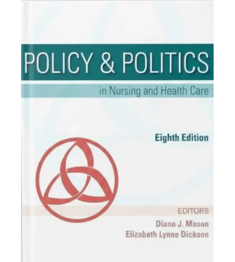 Policy & Politics in Nursing and Health Care 8th Edition Ebook - Mason, Dickson, Perez & McLemore | Instant Download – | Instant Download Policy & Politics in Nursing and Health Care 8th Edition by Mason, Dickson, Perez & McLemore - book cover