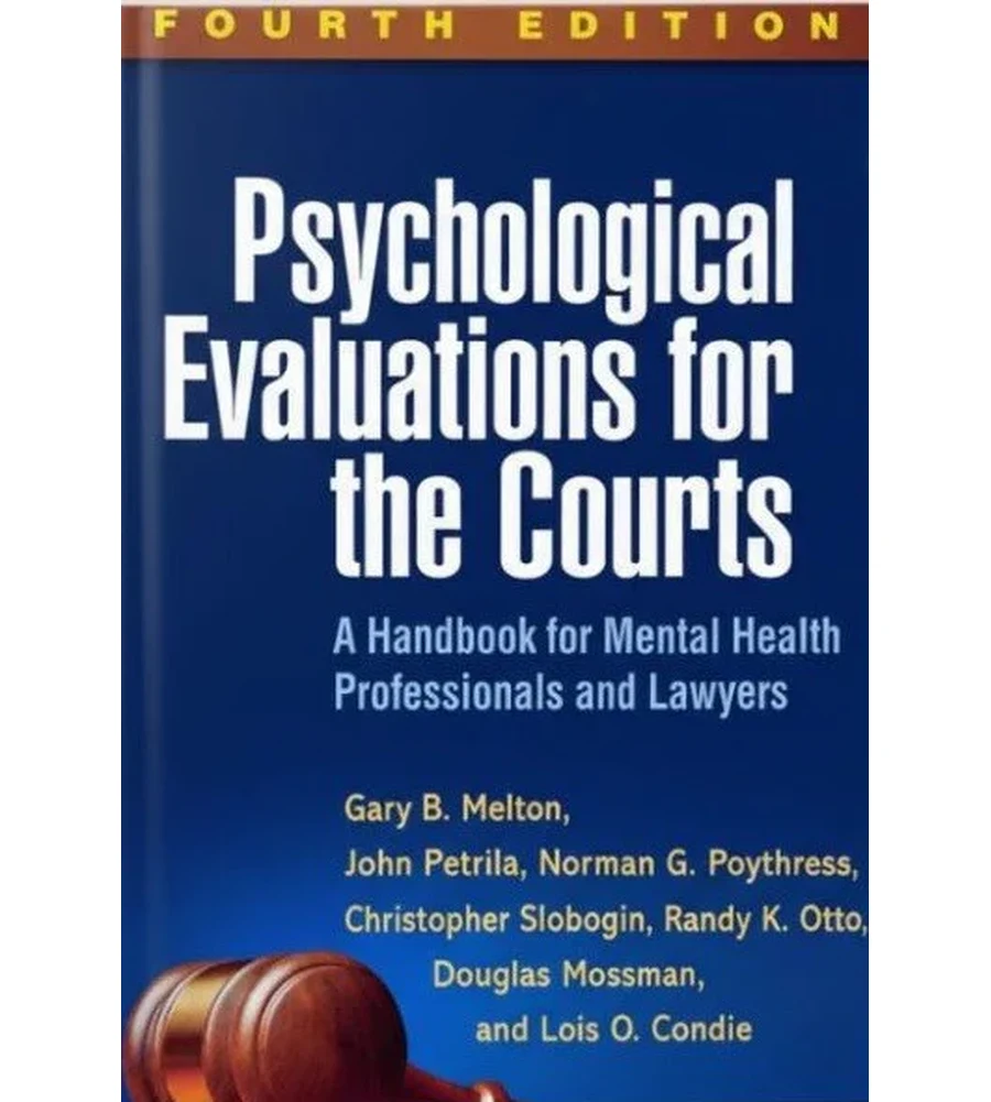 Psychological Evaluations for the Courts A Handbook for Mental Health Professionals 4th Edition Ebook - Melton et al | Instant Download – | Instant Download Psychological Evaluations for the Courts A Handbook for Mental Health Professionals 4th Edition by Melton et al - book cover