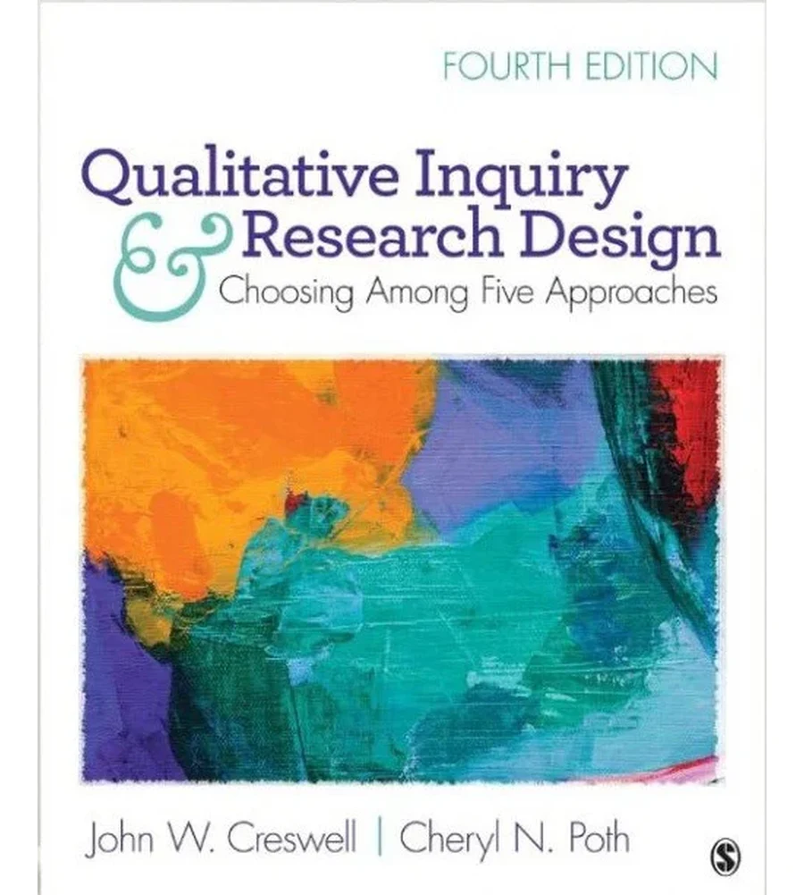 Qualitative Inquiry and Research Design Choosing Among Five Approaches 4th Edition Ebook - Creswell & Poth | Instant Download – | Instant Download Qualitative Inquiry and Research Design Choosing Among Five Approaches 4th Edition by Creswell & Poth - book cover