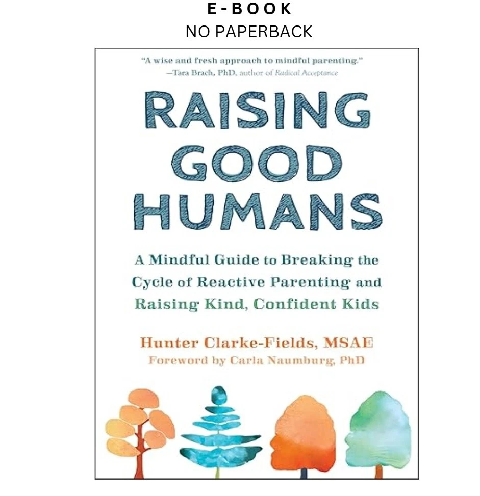 raising-good-humans-a-mindful-guide-to-breaking-ebook-hunter-clarke-fields-msae-instant-download.webp Raising Good Humans: A Mindful Guide to Breaking Ebook – Hunter Clarke-Fields MSAE | Instant Download