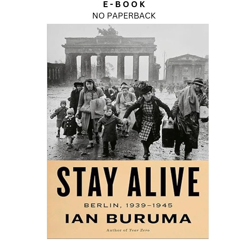stay-alive-berlin-1939-1945-ebook-ian-buruma-instant-download.webp Stay Alive: Berlin, 1939-1945 Ebook – Ian Buruma | Instant Download
