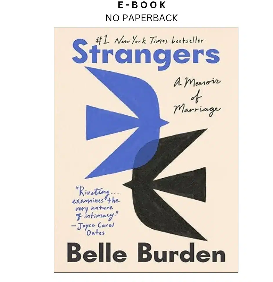 strangers-a-memoir-of-marriage-ebook-belle-burden-instant-download.webp Strangers: A Memoir of Marriage Ebook – Belle Burden | Instant Download