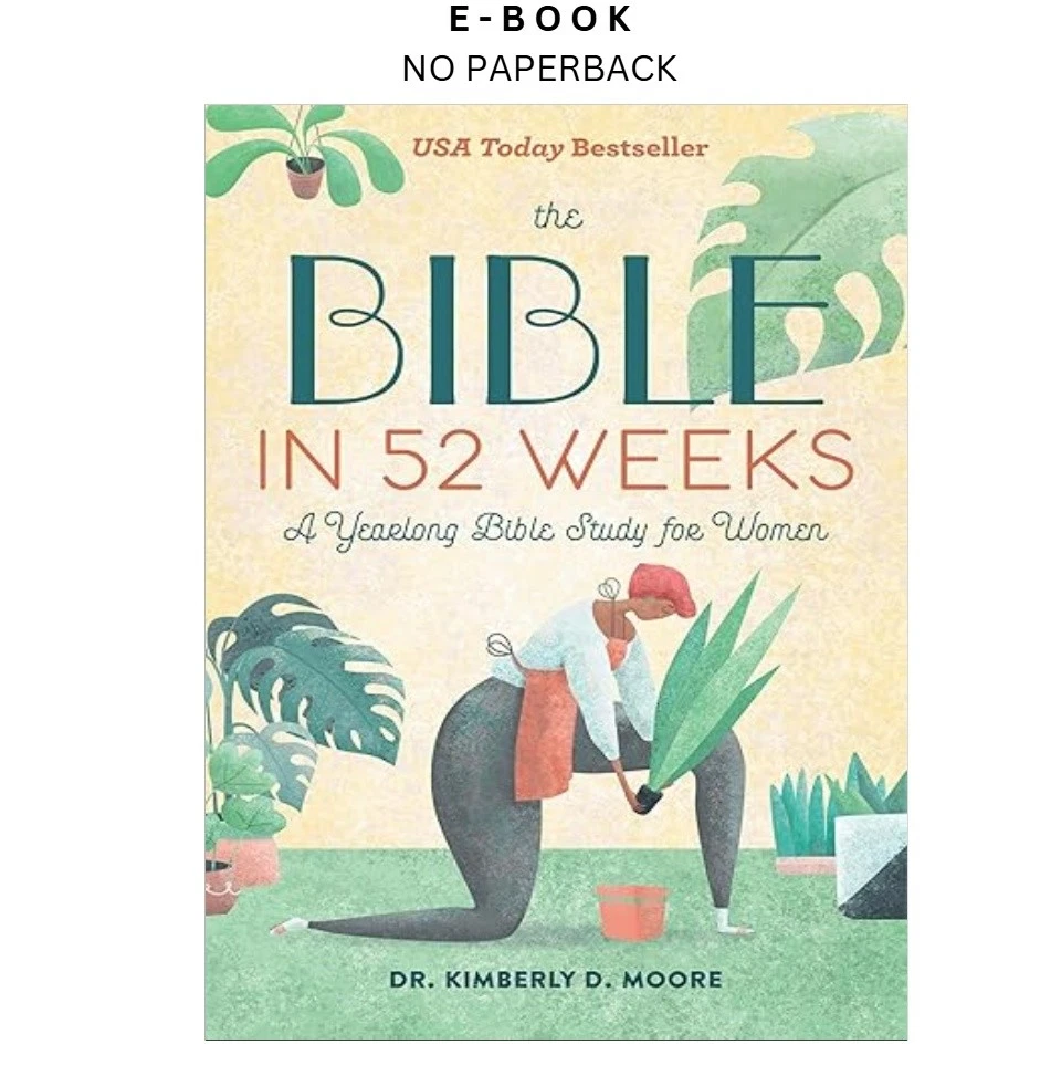 the-bible-in-52-weeks-a-yearlong-bible-study-for-women-ebook-dr-kimberly-d-moore-instant-download.webp The Bible in 52 Weeks: A Yearlong Bible Study for Women Ebook – Dr. Kimberly D. Moore | Instant Download