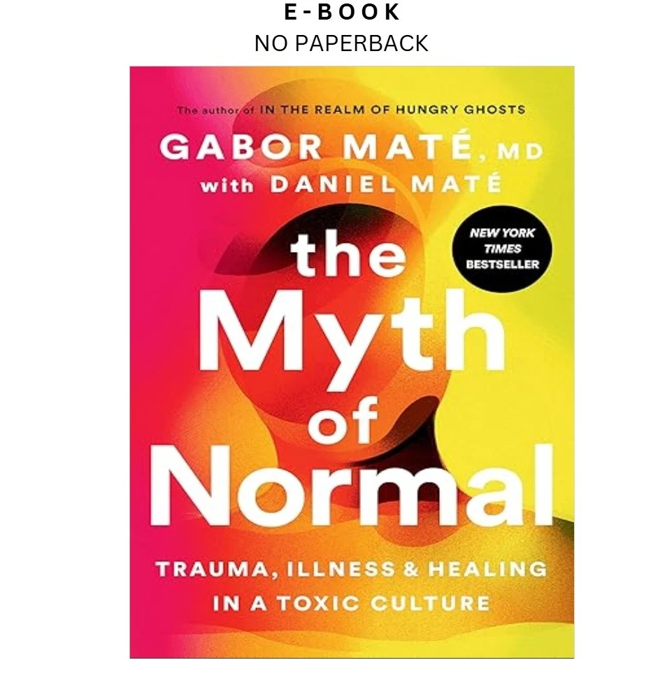 the-myth-of-normal-trauma-illness-and-h-ebook-gabor-mate-md-instant-download.webp The Myth of Normal: Trauma, Illness, and H Ebook – Gabor Maté MD | Instant Download