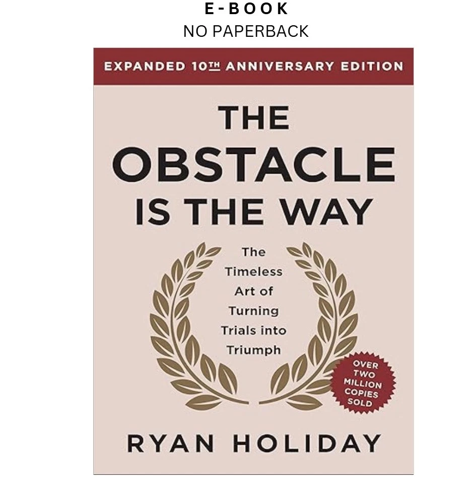 the-obstacle-is-the-way-expanded-10th-an-ebook-ryan-holiday-instant-download.webp The Obstacle is the Way Expanded 10th An Ebook – Ryan Holiday | Instant Download