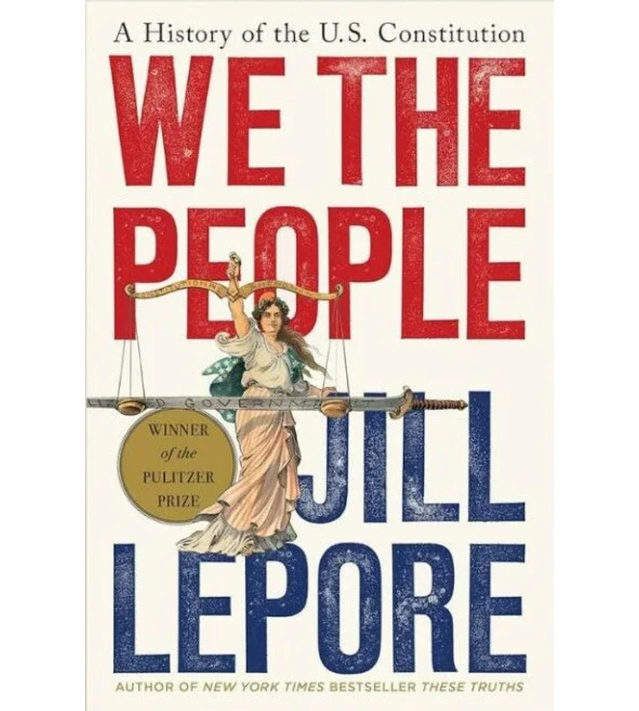We the People A History of the U.S. Constitution 1st Edition Ebook - Jill Lepore | Instant Download – | Instant Download We the People A History of the U.S. Constitution 1st Edition by Jill Lepore - book cover